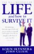 Life and How to Survive it Life and How to Survive it