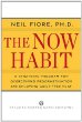 The Now Habit: A Strategic Program for Overcoming Procrastination The Now Habit: A Strategic Program for Overcoming Procrastination
