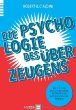 Die Psychologie des Überzeugens Die Psychologie des Überzeugens